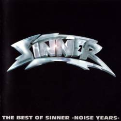 Sinner (GER) : The Best of Sinner - Noise Years